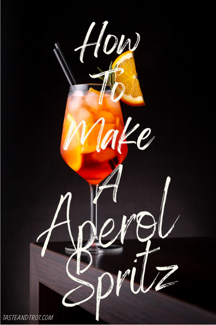 Aperol Spritz: A Perfect Summer Cocktail Recipe - Taste & Trot